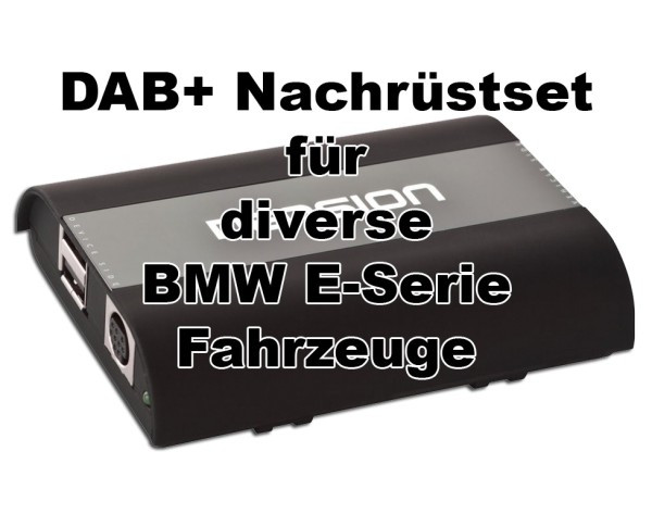 DAB+ Nachrüstung für diverse BMW Modelle der E-Serie